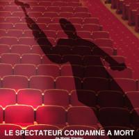 LE SPECTATEUR CONDAMNE A MORT